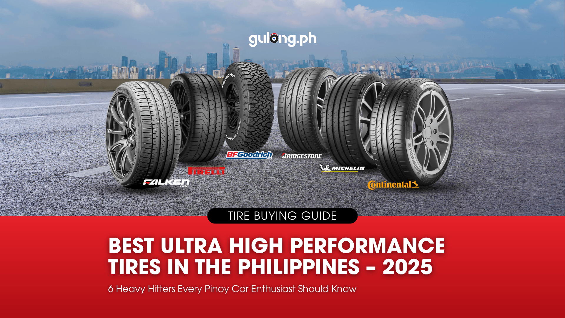 The 6 Best Ultra High Performance Tires in the Philippines for 2025