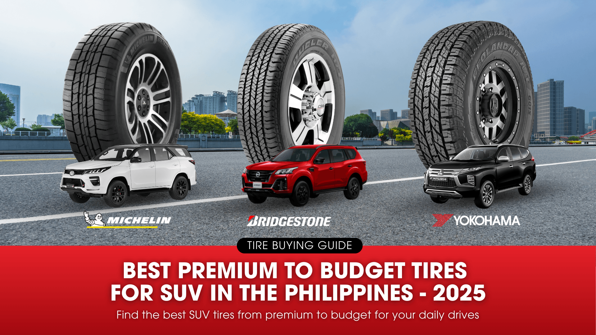 Best Premium to Budget Tire For SUV In The Philippines - 2025