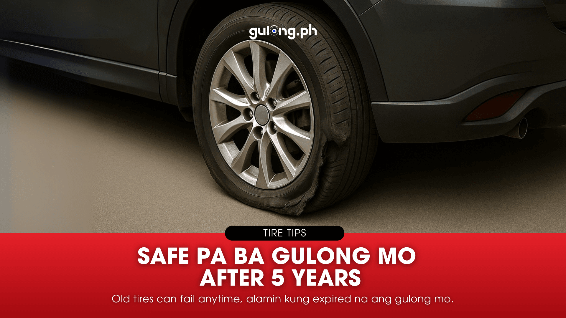 Tire Expiration Explained: Alamin Kung Kelan Nag-eexpire ang Gulong